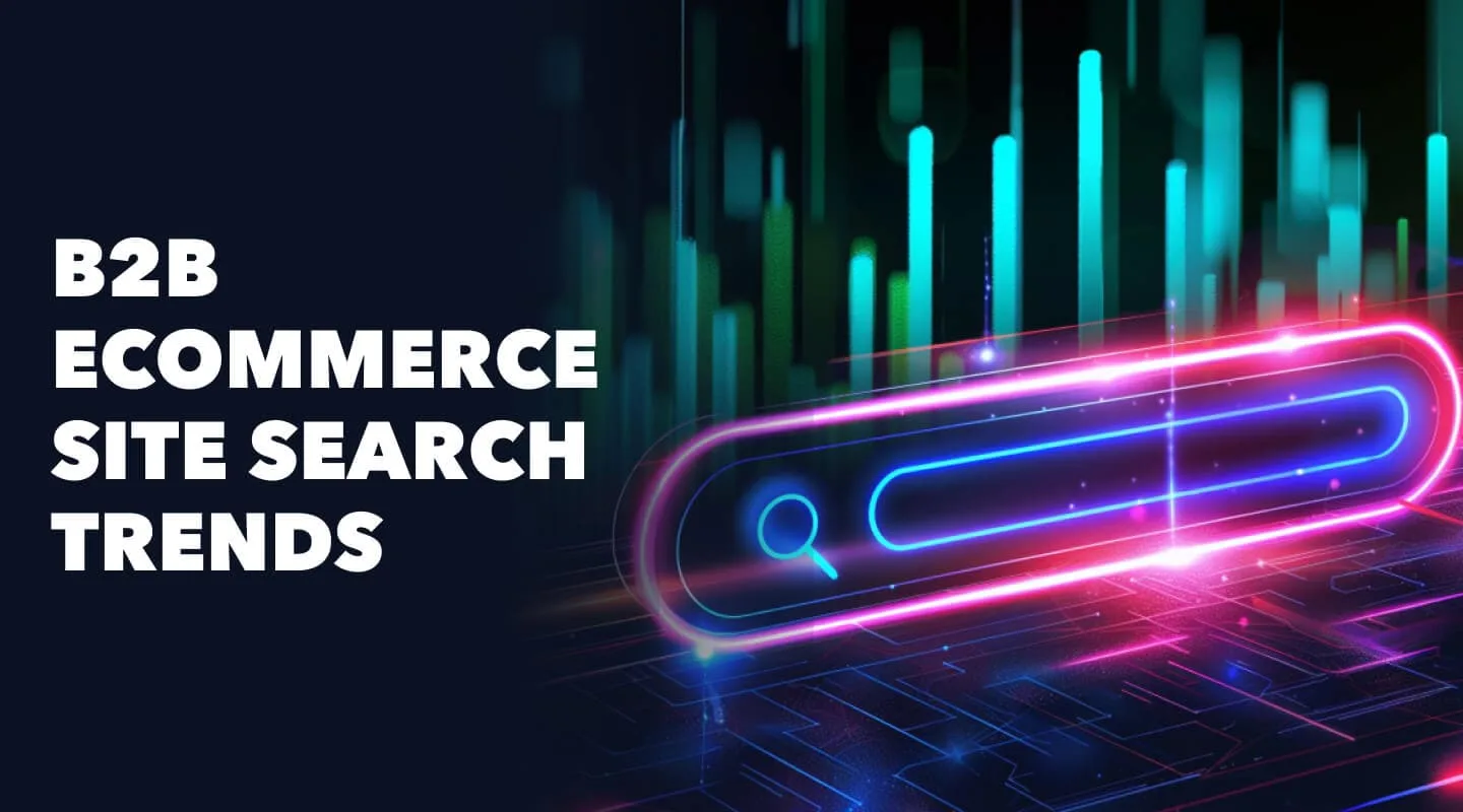 Data-driven insights into B2B commerce site search trends - Algolia Blog | Algolia