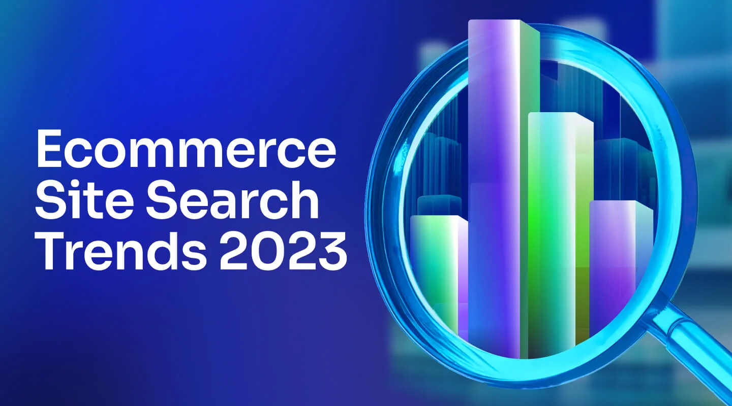 Ecommerce Site Search Trends for 2023 - Algolia Blog | Algolia