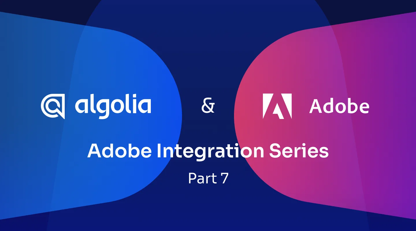 Extending Adobe Edge Delivery Services for performant search - Algolia Blog | Algolia