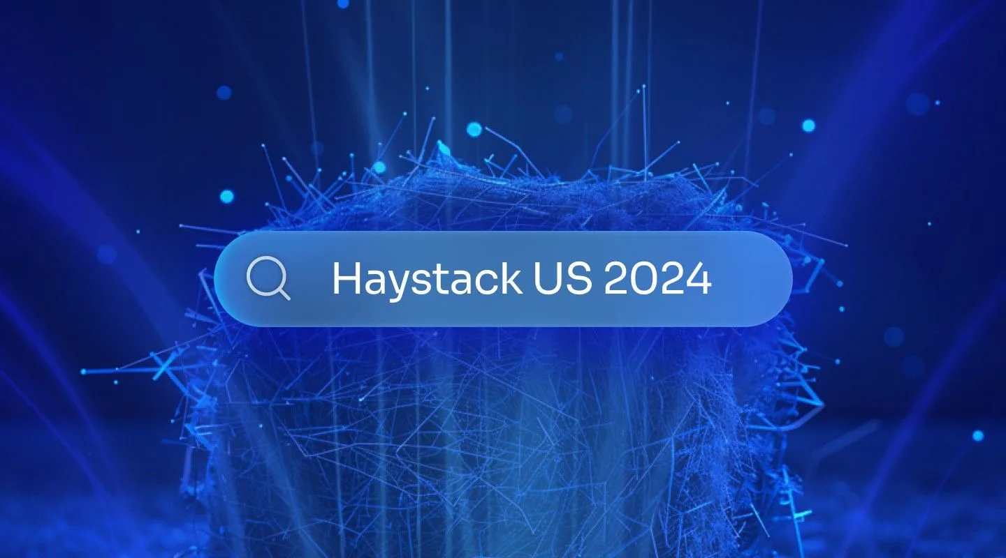 Haystack US 2024: From RAGs to Relevance